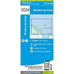 IGN 4714 SB RIVIERE DE KAW 1 25 000